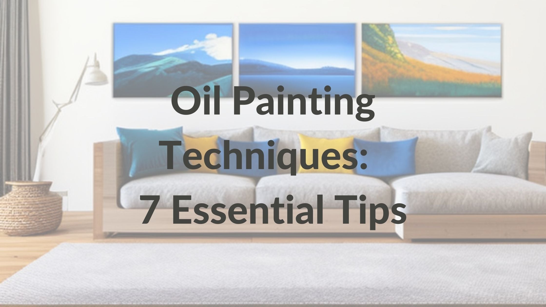 10 essential oil painting techniques and tips